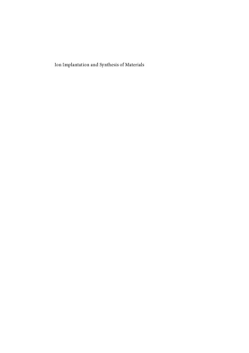 خرید و دانلود نسخه کامل کتاب Ion Implantation and Synthesis of Materials_68f36a1f8d843.jpeg خرید و دانلود نسخه کامل کتاب Ion Implantation and Synthesis of Materials