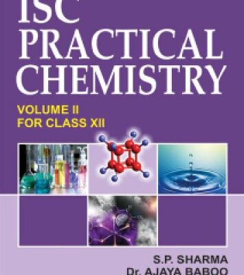 خرید و دانلود نسخه کامل کتاب ISC Practical Chemistry Vol II Volume 2 for Class 12 XII S P Sharma Ajaya Baboo S Chand