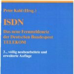 خرید و دانلود نسخه کامل کتاب ISDN – Das neue Fernmeldenetz der Deutschen Bundespost TELEKOM