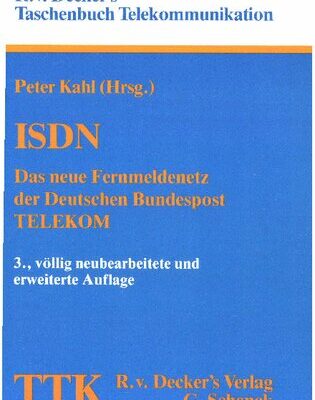 خرید و دانلود نسخه کامل کتاب ISDN – Das neue Fernmeldenetz der Deutschen Bundespost TELEKOM