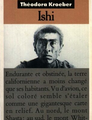 خرید و دانلود نسخه کامل کتاب Ishi : testament du dernier Indien sauvage de l’Amérique du Nord