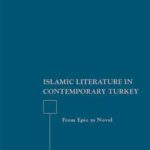 خرید و دانلود نسخه کامل کتاب Islamic Literature in Contemporary Turkey: From Epic to Novel