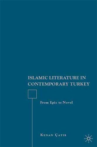 خرید و دانلود نسخه کامل کتاب Islamic Literature in Contemporary Turkey: From Epic to Novel_68ec0df7f1257.jpeg خرید و دانلود نسخه کامل کتاب Islamic Literature in Contemporary Turkey: From Epic to Novel