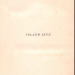 خرید و دانلود نسخه کامل کتاب Island Life: Or, the Phenomena and Causes of Insular Faunas and Floras, Including a Revision and Attempted Solution of the Problem of Geological Climates