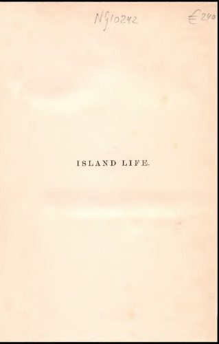 خرید و دانلود نسخه کامل کتاب Island Life: Or, the Phenomena and Causes of Insular Faunas and Floras, Including a Revision and Attempted Solution of the Problem of Geological Climates_68e31d2c63e3e.jpeg خرید و دانلود نسخه کامل کتاب Island Life: Or, the Phenomena and Causes of Insular Faunas and Floras, Including a Revision and Attempted Solution of the Problem of Geological Climates