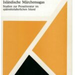 خرید و دانلود نسخه کامل کتاب Isländische Märchensagas: Studien zur Prosaliteratur im spätmittelalterlichen Island