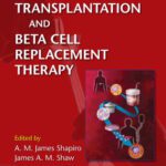خرید و دانلود نسخه کامل کتاب Islet Transplantation and Beta Cell Replacement Therapy
