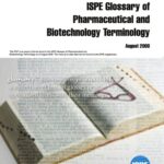 خرید و دانلود نسخه کامل کتاب ISPE Glossary of  Pharmaceutical and  Biotechnology Terminology