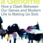 خرید و دانلود نسخه کامل کتاب It Takes a Genome: How a Clash Between Our Genes and Modern Life Is Making Us Sick
