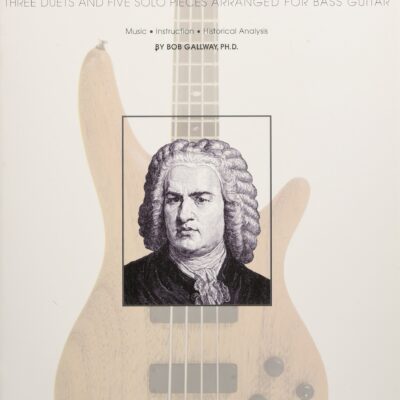 خرید و دانلود نسخه کامل کتاب J.S. Bach for Electric Bass: Three Duets and Five Solo Pieces Arranged for Bass Guitar