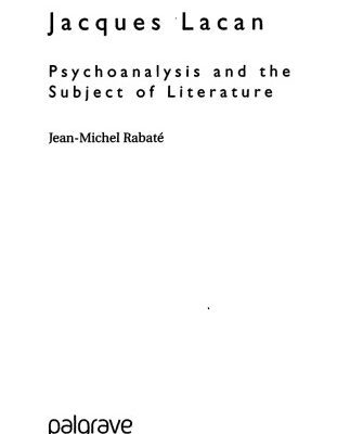 خرید و دانلود نسخه کامل کتاب Jacques Lacan: Psychoanalysis and the Subject of Literature (Transitions)