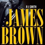 خرید و دانلود نسخه کامل کتاب James Brown: sua vida, sua música