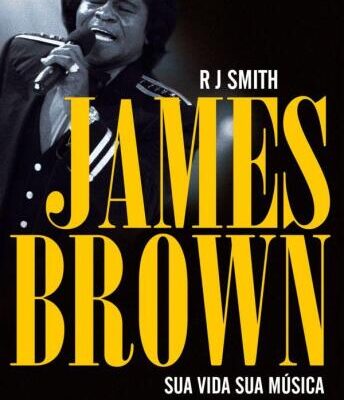 خرید و دانلود نسخه کامل کتاب James Brown: sua vida, sua música