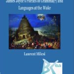 خرید و دانلود نسخه کامل کتاب James Joyce’s Poetics of Grammna(r) and Languages at the Wake