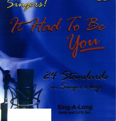 خرید و دانلود نسخه کامل کتاب Jamey Aebersold Jazz/Vol 107 – It Had To Be You. 24 Standards In Singers Keys