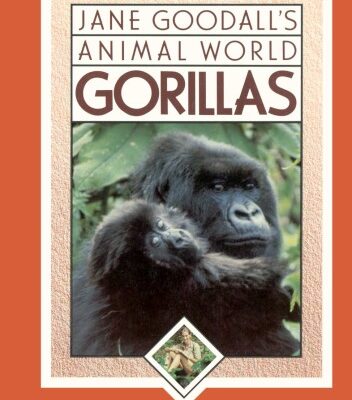 خرید و دانلود نسخه کامل کتاب Jane Goodall’s Animal World: Gorillas (Jane Goodall’s Animal World Series)