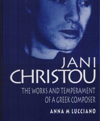 خرید و دانلود نسخه کامل کتاب Jani Christou: The Works and Temperament of a Greek Composer