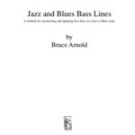 خرید و دانلود نسخه کامل کتاب Jazz and Blues Bass Lines A method for constructing and applying bass lines in a Jazz or Blues style