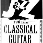 خرید و دانلود نسخه کامل کتاب Jazz for the Classical Guitar