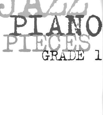 خرید و دانلود نسخه کامل کتاب Jazz piano pieces grade 1