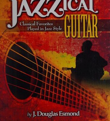 خرید و دانلود نسخه کامل کتاب Jazzical Guitar: 12 Classical Favorites Played in Jazz Style