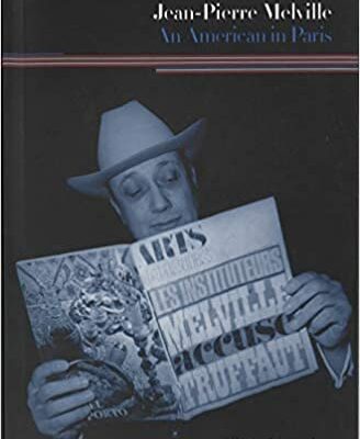 خرید و دانلود نسخه کامل کتاب Jean-Pierre Melville: An American in Paris – Orginal Pdf