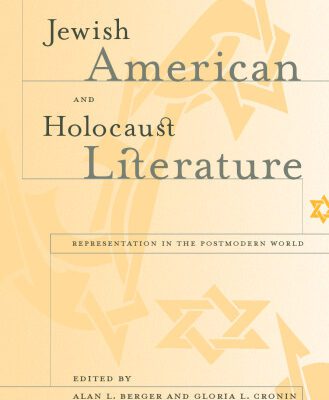خرید و دانلود نسخه کامل کتاب Jewish American and Holocaust Literature: Representation in the Postmodern World (S U N Y Series in Modern Jewish Literature and Culture)