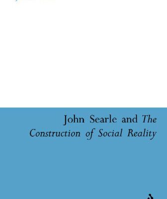 خرید و دانلود نسخه کامل کتاب John Searle And the Construction of Social Reality (Continuum Studies in American Philosophy)