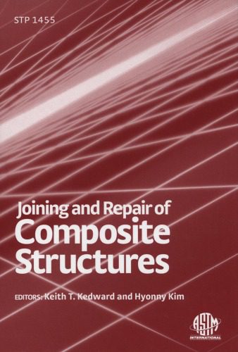 خرید و دانلود نسخه کامل کتاب Joining And Repair Of Composite Structures (ASTM Special Technical Publication, 1455)_68f353af74edc.jpeg خرید و دانلود نسخه کامل کتاب Joining And Repair Of Composite Structures (ASTM Special Technical Publication, 1455)