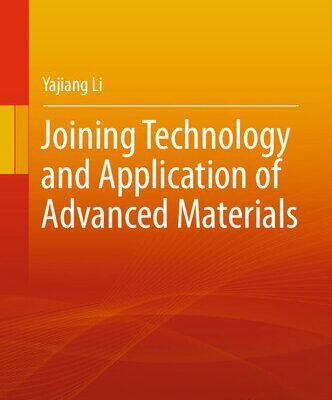 خرید و دانلود نسخه کامل کتاب Joining Technology and Application of Advanced Materials