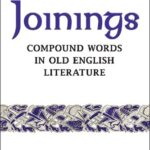 خرید و دانلود نسخه کامل کتاب Joinings: Compound Words in Old English Literature