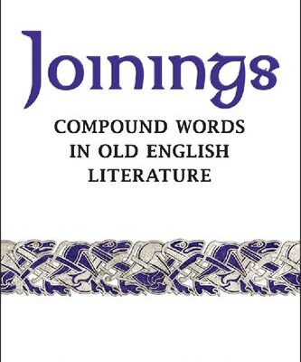 خرید و دانلود نسخه کامل کتاب Joinings: Compound Words in Old English Literature