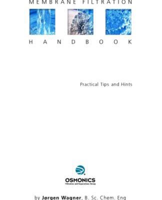 خرید و دانلود نسخه کامل کتاب Jorgen Wagner, Membrane filtration handbook