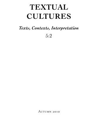 خرید و دانلود نسخه کامل کتاب [Journal] Textual Cultures: Text, Contexts, Interpretation. Vol. 5. No 2