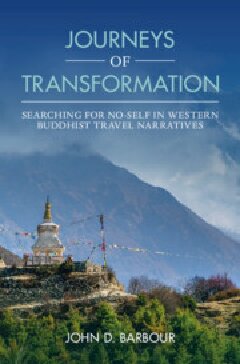 خرید و دانلود نسخه کامل کتاب Journeys of Transformation: Searching for No-Self in Western Buddhist Travel Narratives