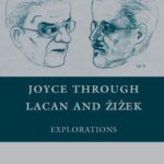 خرید و دانلود نسخه کامل کتاب Joyce through Lacan and Zizek: Explorations (New Directions in Irish & Irish American Literature)