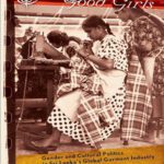 خرید و دانلود نسخه کامل کتاب Juki Girls, Good Girls: Gender and Cultural Politics in Sri Lanka’s Global Garment Industry
