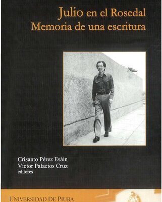 خرید و دانلود نسخه کامل کتاب Julio en el Rosedal. Memoria de una escritura