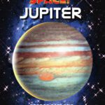 خرید و دانلود نسخه کامل کتاب Jupiter (Space!)