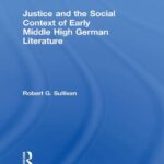 خرید و دانلود نسخه کامل کتاب Justice and the Social Context of Early Middle High German Literature