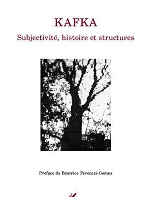 خرید و دانلود نسخه کامل کتاب Kafka: Subjectivité, histoire et structures (La philosophie en commun) (French Edition) – + PDF