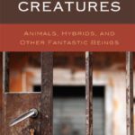 خرید و دانلود نسخه کامل کتاب Kafka’s Creatures: Animals, Hybrids, and Other Fantastic Beings