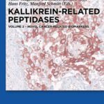 خرید و دانلود نسخه کامل کتاب Kallikrein-Related Peptidases, Volume 2: Novel Cancer-Related Biomarkers