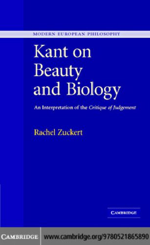 خرید و دانلود نسخه کامل کتاب Kant on Beauty and Biology: An Interpretation of the ‘Critique of Judgment’ (Modern European Philosophy)_68e3f5f1dc47e.jpeg خرید و دانلود نسخه کامل کتاب Kant on Beauty and Biology: An Interpretation of the ‘Critique of Judgment’ (Modern European Philosophy)