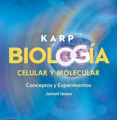 خرید و دانلود نسخه کامل کتاب Karp. Biología celular y molecular: conceptos y experimentos (8th ed)