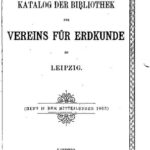 خرید و دانلود نسخه کامل کتاب Katalog der Bibliothek des Vereins für Erdkunde zu Leipzig