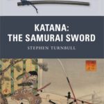 خرید و دانلود نسخه کامل کتاب Katana: The Samurai Sword (Osprey Weapon)