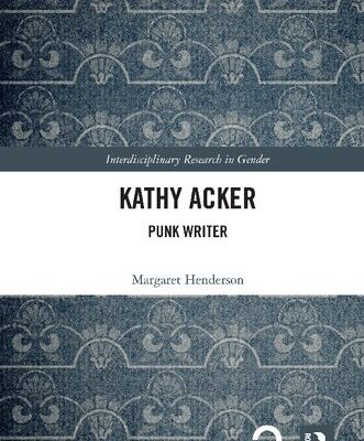 خرید و دانلود نسخه کامل کتاب Kathy Acker: Punk Writer