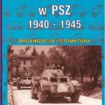 خرید و دانلود نسخه کامل کتاب Kawaleria Pancerna w PSZ 1940-1945. Organizacja i struktura