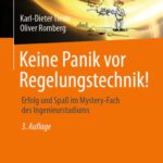 خرید و دانلود نسخه کامل کتاب Keine Panik vor Regelungstechnik!: Erfolg und Spaß im Mystery-Fach des Ingenieurstudiums
